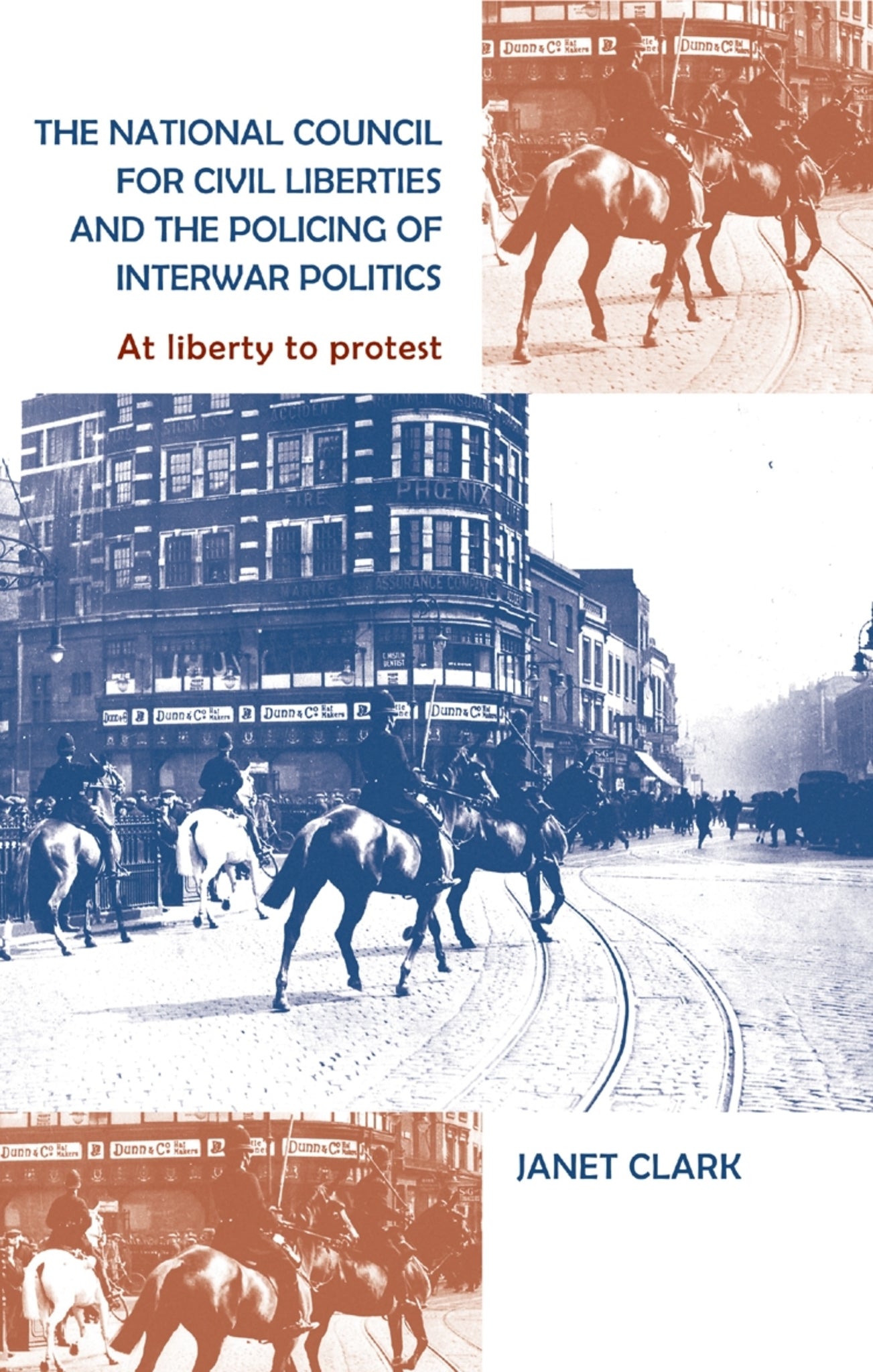 Cover image for The National Council for Civil Liberties and the policing of interwar politics ISBN 9780719085178